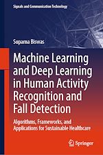 Télécharger le livre :  Machine Learning and Deep Learning in Human Activity Recognition and Fall Detection