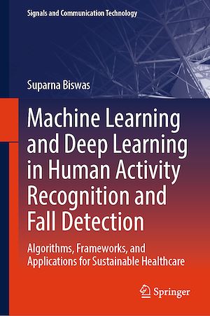 Téléchargez le livre :  Machine Learning and Deep Learning in Human Activity Recognition and Fall Detection