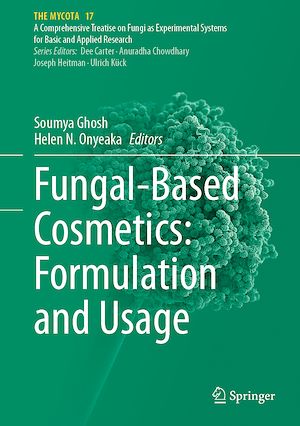 Téléchargez le livre :  Fungal-Based Cosmetics: Formulation and Usage