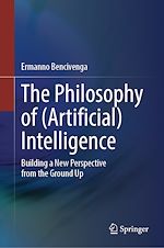 Télécharger le livre :  The Philosophy of (Artificial) Intelligence