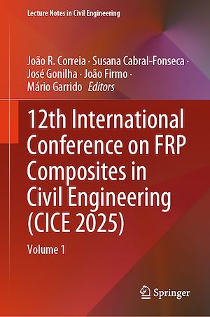Téléchargez le livre :  12th International Conference on FRP Composites in Civil Engineering (CICE 2025)