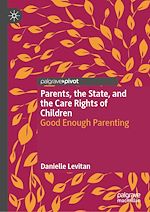 Télécharger le livre :  Parents, the State, and the Care Rights of Children