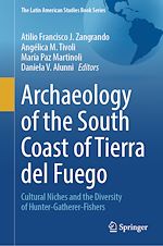Télécharger le livre :  Archaeology of the South Coast of Tierra del Fuego