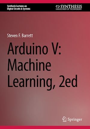 Téléchargez le livre :  Arduino V: Machine Learning, 2ed