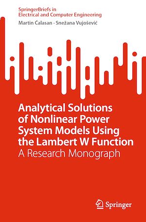 Téléchargez le livre :  Analytical Solutions of Nonlinear Power System Models Using the Lambert W Function