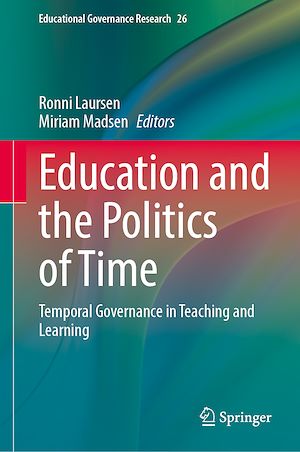 Téléchargez le livre :  Education and the Politics of Time