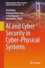 Télécharger le livre :  AI and Cyber Security in Cyber-Physical Systems
