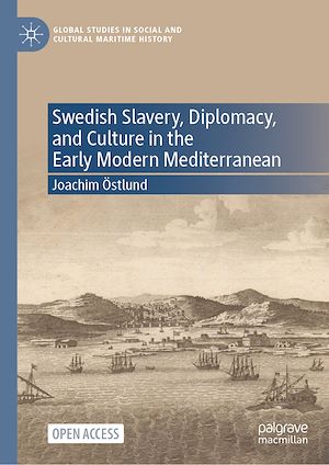 Download the eBook: Swedish Slavery, Diplomacy, and Culture in the Early Modern Mediterranean