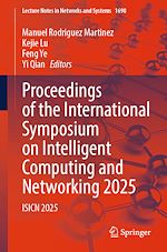 Télécharger le livre :  Proceedings of the International Symposium on Intelligent Computing and Networking 2025