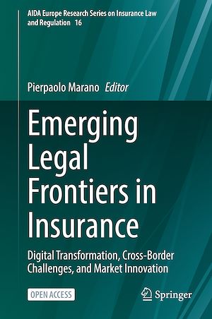 Téléchargez le livre :  Emerging Legal Frontiers in Insurance