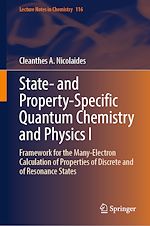Download this eBook State- and Property-Specific Quantum Chemistry and Physics I