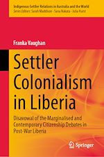 Télécharger le livre :  Settler Colonialism in Liberia
