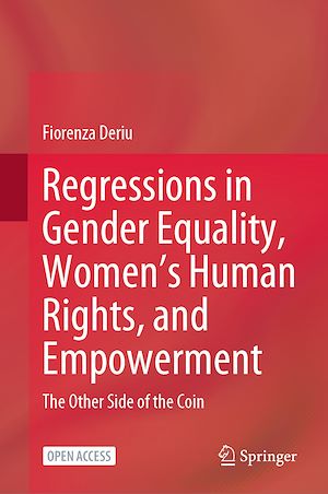 Téléchargez le livre :  Regressions in Gender Equality, Women's Human Rights, and Empowerment