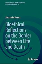 Télécharger le livre :  Bioethical Reflections on the Border between Life and Death