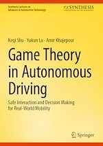 Télécharger le livre :  Game Theory in Autonomous Driving