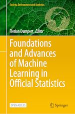 Télécharger le livre :  Foundations and Advances of Machine Learning in Official Statistics