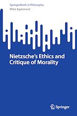Télécharger le livre :  Nietzsche's Ethics and Critique of Morality