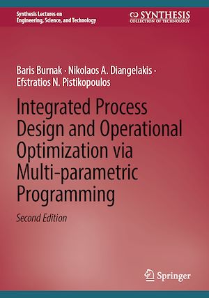 Téléchargez le livre :  Integrated Process Design and Operational Optimization via Multi-parametric Programming
