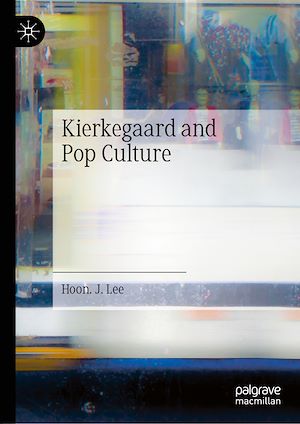 Téléchargez le livre :  Kierkegaard and Pop Culture