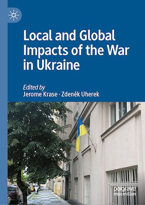 Téléchargez le livre :  Local and Global Impacts of the War in Ukraine