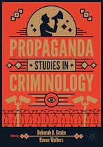 Télécharger le livre :  Propaganda Studies in Criminology