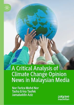 Téléchargez le livre :  A Critical Analysis of Climate Change Opinion News in Malaysian Media