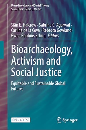Download the eBook: Bioarchaeology, Activism and Social Justice