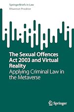 Télécharger le livre :  The Sexual Offences Act 2003 and Virtual Reality
