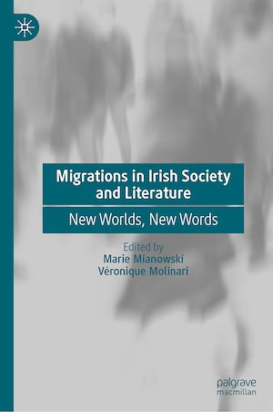 Téléchargez le livre :  Migrations in Irish Society and Literature