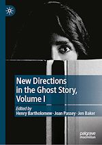 Download this eBook New Directions in the Ghost Story, Volume I