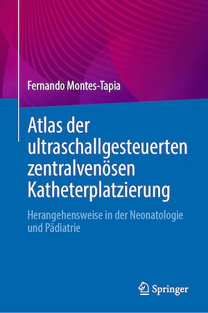Téléchargez le livre :  Atlas der ultraschallgesteuerten zentralvenösen Katheterplatzierung