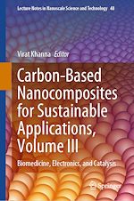 Télécharger le livre :  Carbon-Based Nanocomposites for Sustainable Applications, Volume III