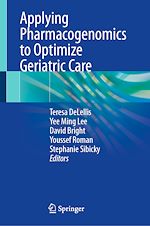 Télécharger le livre :  Applying Pharmacogenomics to Optimize Geriatric Care