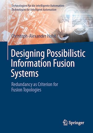 Téléchargez le livre :  Designing Possibilistic Information Fusion Systems