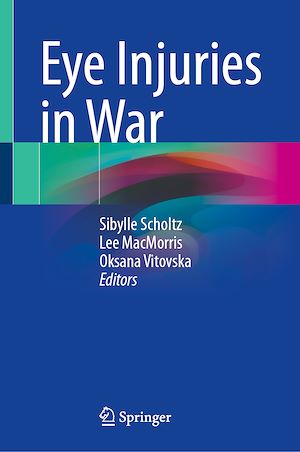 Téléchargez le livre :  Eye Injuries in War