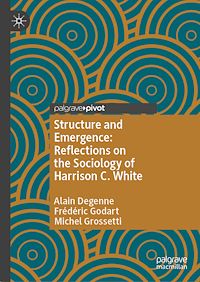 Téléchargez le livre :  Structure and Emergence: Reflections on the Sociology of Harrison C. White