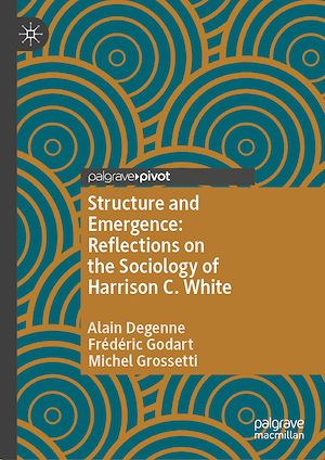 Téléchargez le livre :  Structure and Emergence: Reflections on the Sociology of Harrison C. White