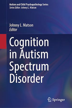 Téléchargez le livre :  Cognition in Autism Spectrum Disorder