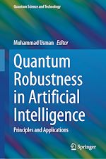 Télécharger le livre :  Quantum Robustness in Artificial Intelligence