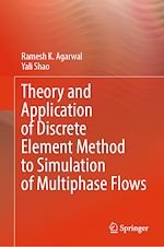 Télécharger le livre :  Theory and Application of Discrete Element Method to Simulation of Multiphase Flows