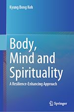 Download this eBook Body, Mind and Spirituality