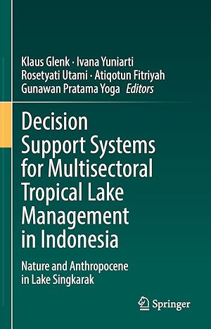 Téléchargez le livre :  Decision Support Systems for Multisectoral Tropical Lake Management in Indonesia