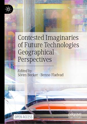 Téléchargez le livre :  Contested Imaginaries of Future Technologies