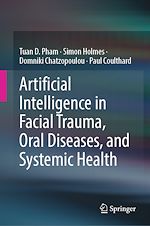 Télécharger le livre :  Artificial Intelligence in Facial Trauma, Oral Diseases, and Systemic Health