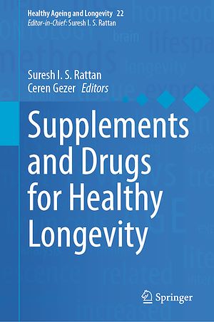 Download the eBook: Supplements and Drugs for Healthy Longevity