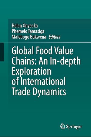 Téléchargez le livre :  Global Food Value Chains: An In-depth Exploration of International Trade Dynamics