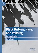 Télécharger le livre :  Black Britons, Race, and Policing