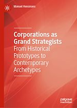 Download this eBook Corporations as Grand Strategists