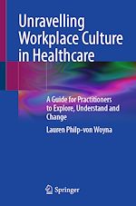 Télécharger le livre :  Unravelling Workplace Culture in Healthcare