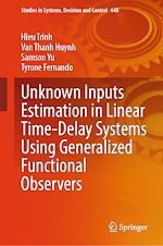 Télécharger le livre :  Unknown Inputs Estimation in Linear Time-Delay Systems Using Generalized Functional Observers